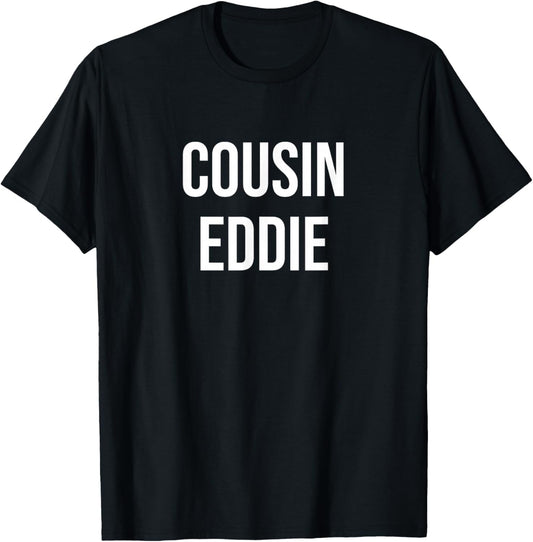Cousin Eddie -Adults Black XS Regular S Short Sleeve Christmas Funny T-Shirt - T-Shirt | Black