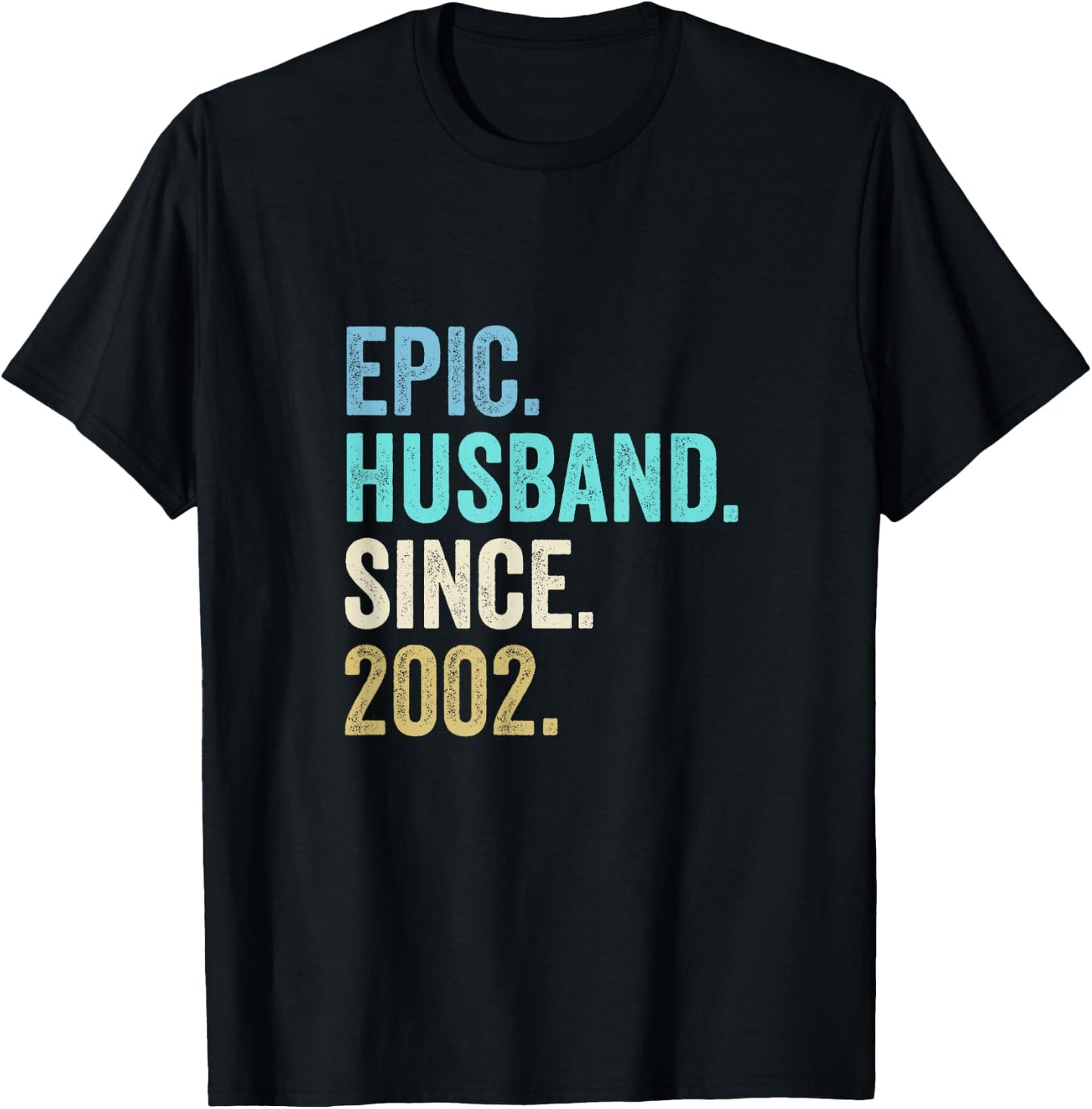 Epic Husband Since 2002 | 23rd wedding anniversary 23 years T-Shirt - T-Shirt | Black
