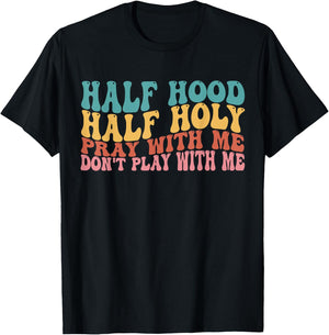Half Hood Half Holy Groovy Retro Christian Women T-Shirt - T-Shirt | Black