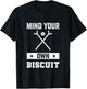 Mind Your Own Biscuit Shuffleboard T-Shirt - T-Shirt | Black