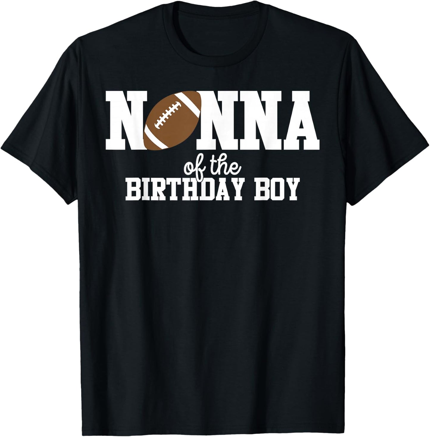 Nonna of the Birthday Boy Football Lover First Birthday T-Shirt - T-Shirt | Black