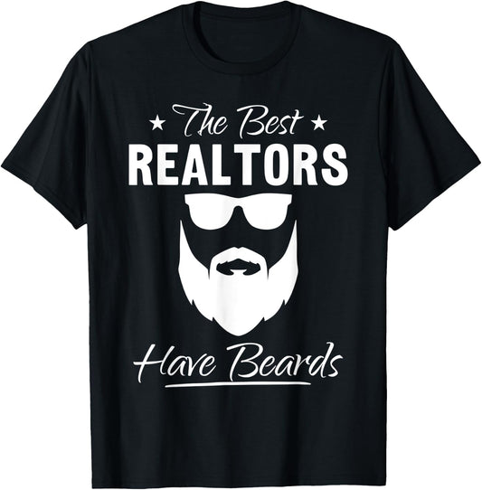 Bearded Realtor Funny The Best Realtors Have Beards T-Shirt - T-Shirt | Black