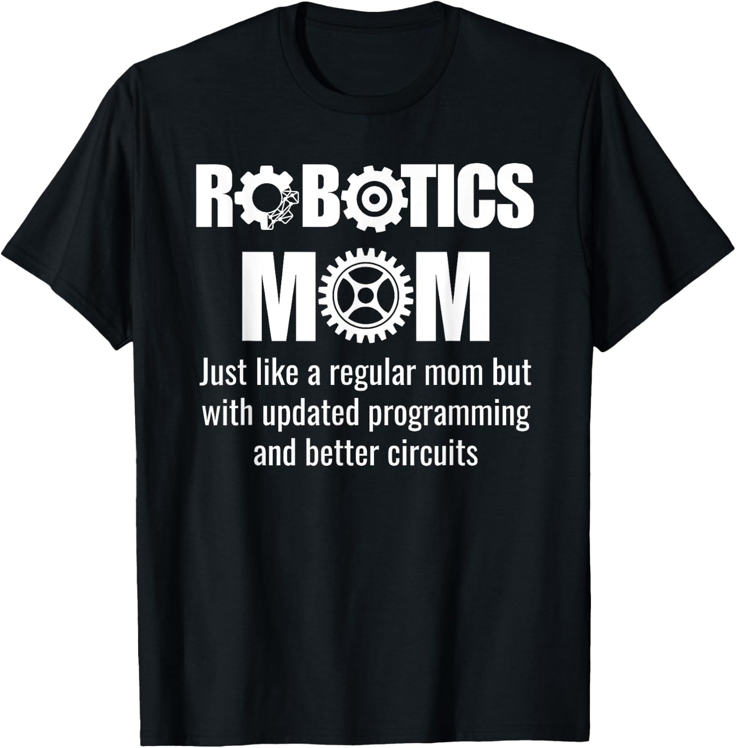 Robotics Mom - Funny Robotics Team T-Shirt - T-Shirt | Black