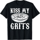 Kiss My Grits Funny Southern Country Food T-Shirt - T-Shirt | Black