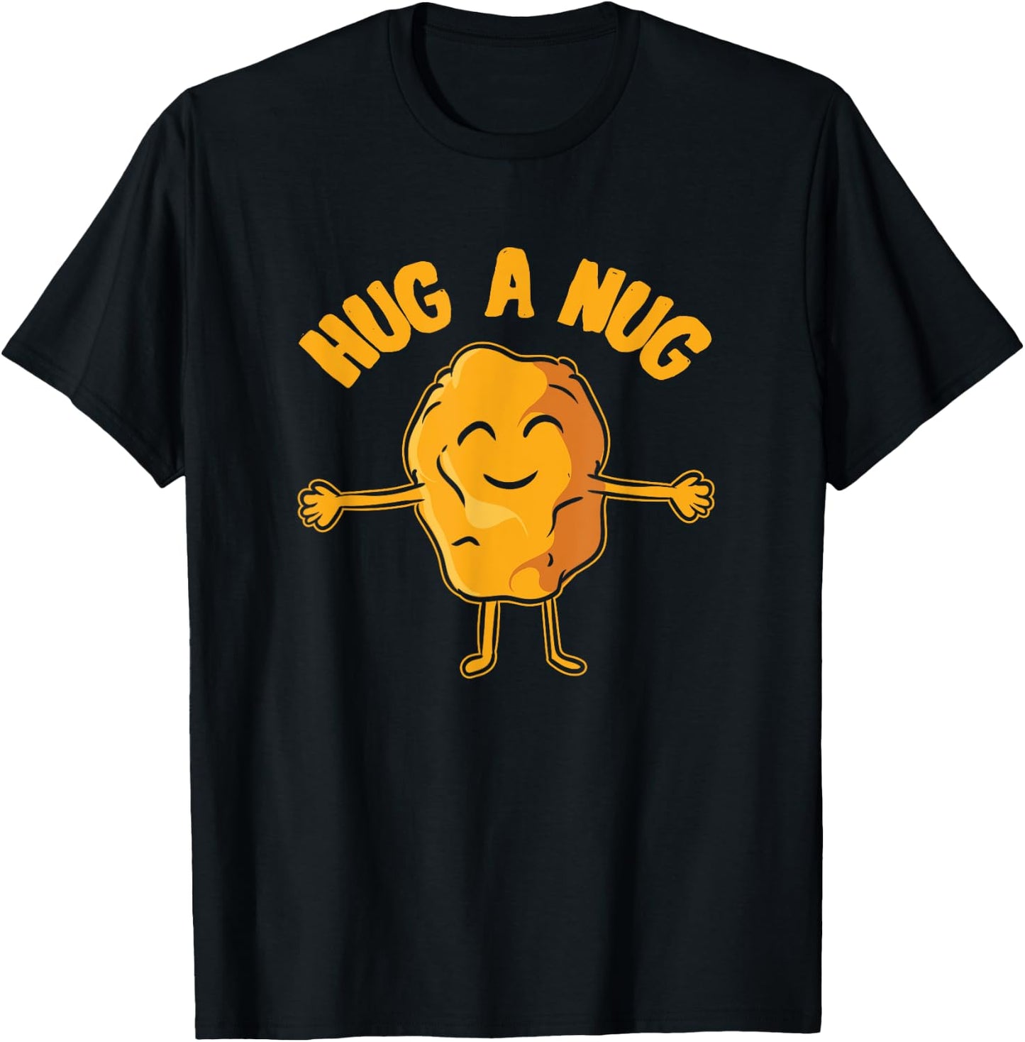 Nug Life - Hug the Nug - Chicken Nugget T-Shirt - T-Shirt | Black