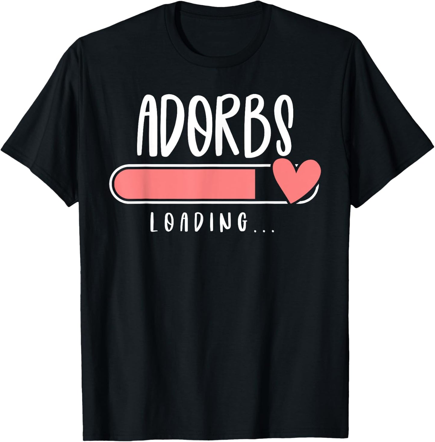 ADORBS Loading for Pregnancy Announcement T-Shirt - T-Shirt | Black