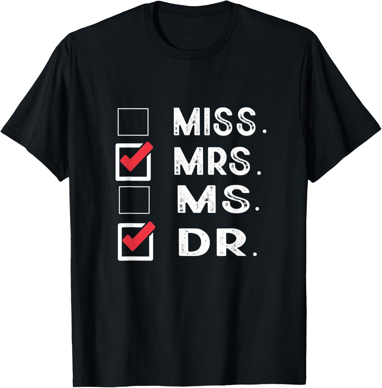 Miss Mrs. Ms. Dr. Check Doctoral Student Bye PhD Graduation T-Shirt - T-Shirt | Black
