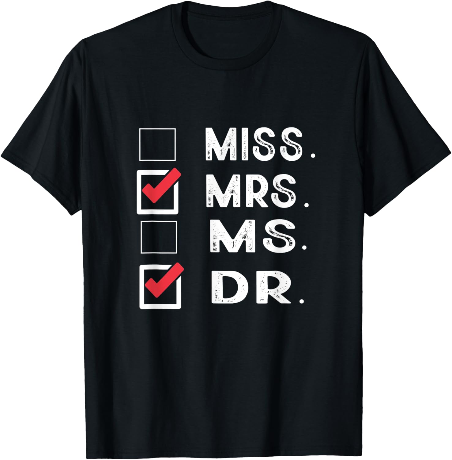 Miss Mrs. Ms. Dr. Check Doctoral Student Bye PhD Graduation T-Shirt - T-Shirt | Black