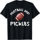 Football and Pickles T-Shirt - T-Shirt | Black