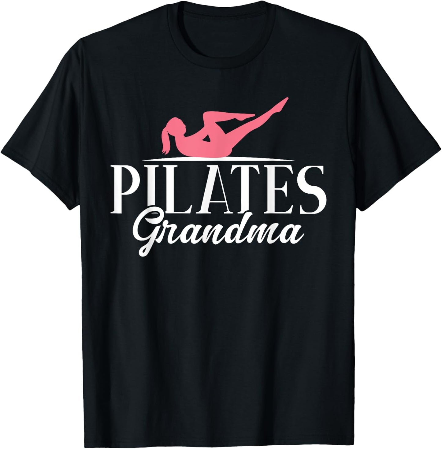 Pilates Grandma T-Shirt - T-Shirt | Black