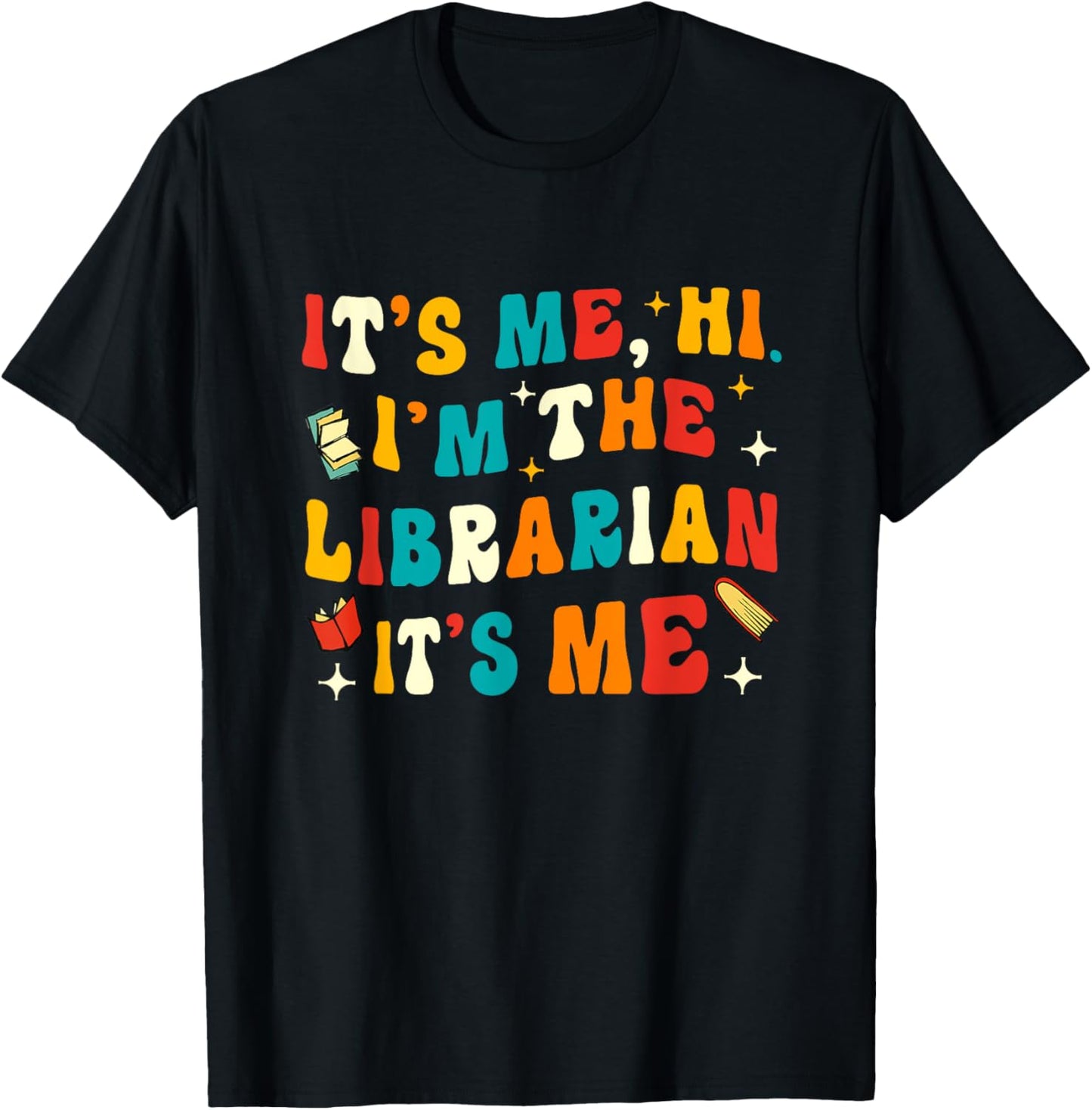 Funny Librarian Gifts Library Funny Librarian T-Shirt - T-Shirt | Black