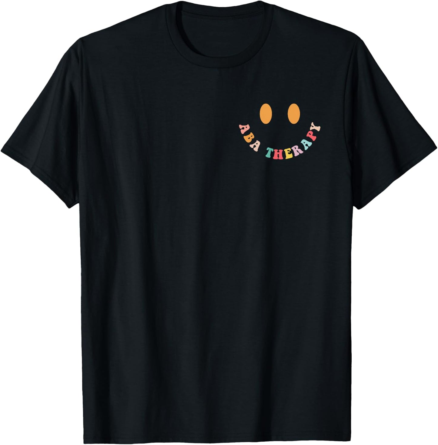 All Behavior is A Form of Communication Aba Therapy 2 Sided T-Shirt - T-Shirt | Black