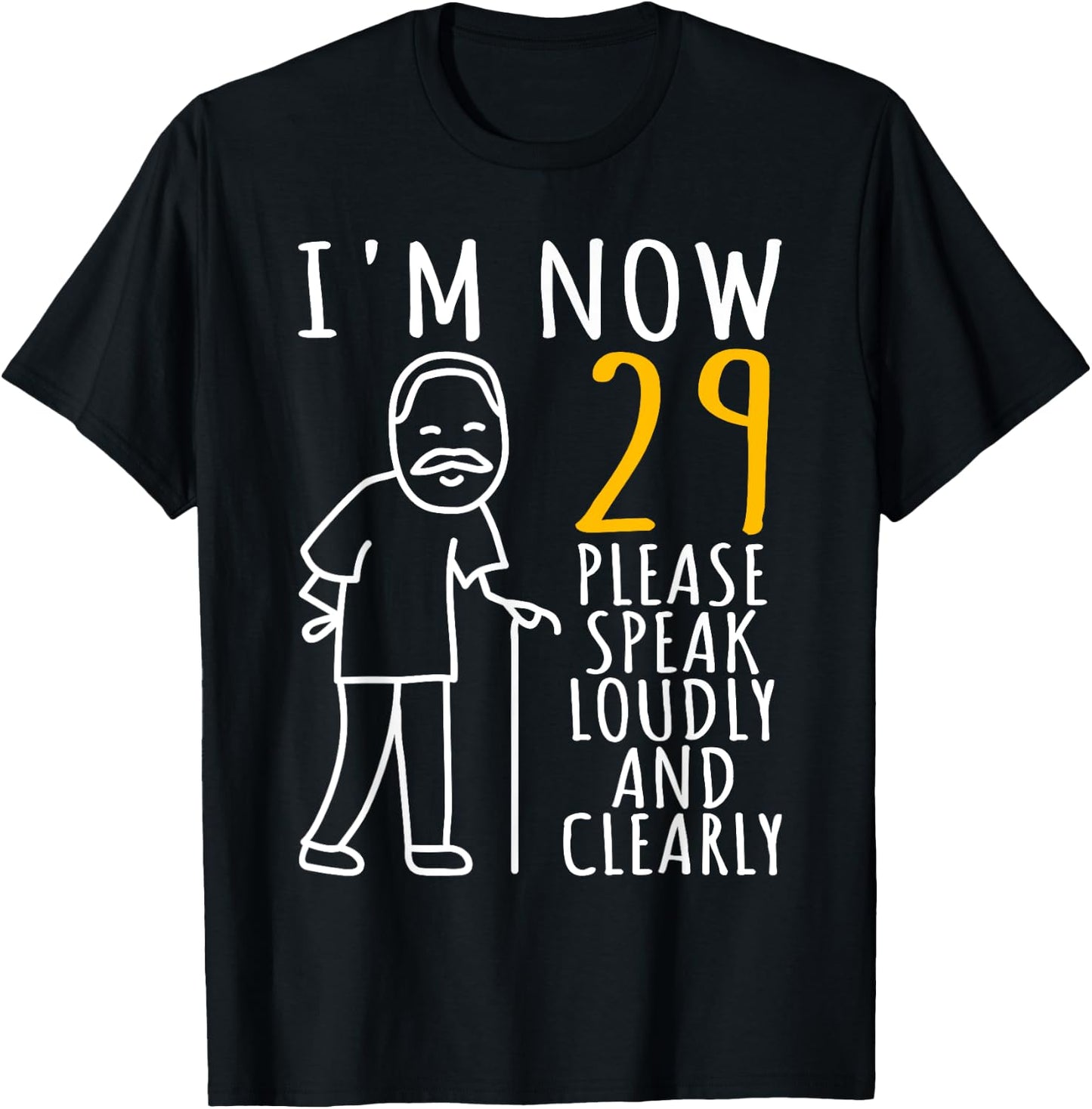 29th Birthday | I'm Now 29 Years Old | Cool BDay T-Shirt - T-Shirt | Black