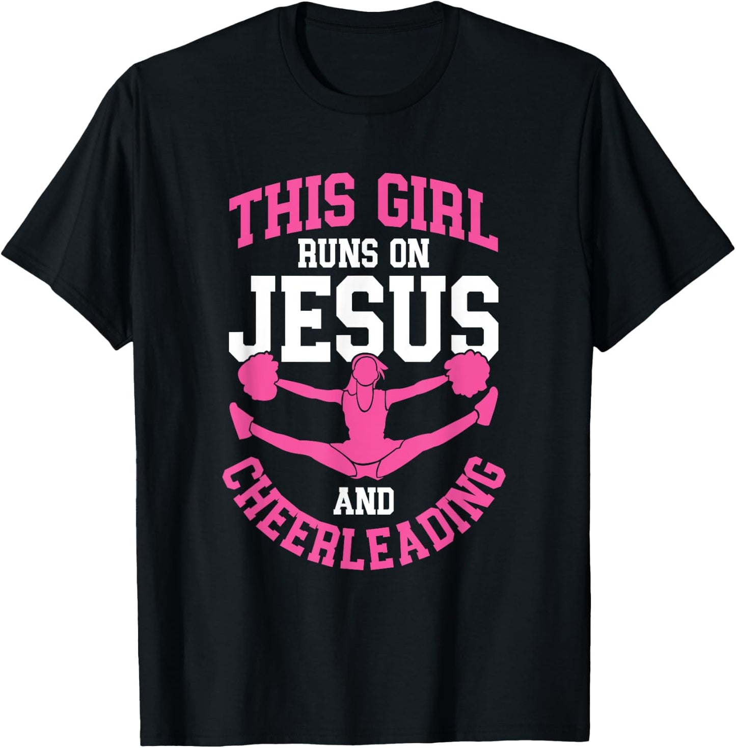 Cheerleader This Girl Runs on Jesus and Cheerleading T-Shirt - T-Shirt | Black