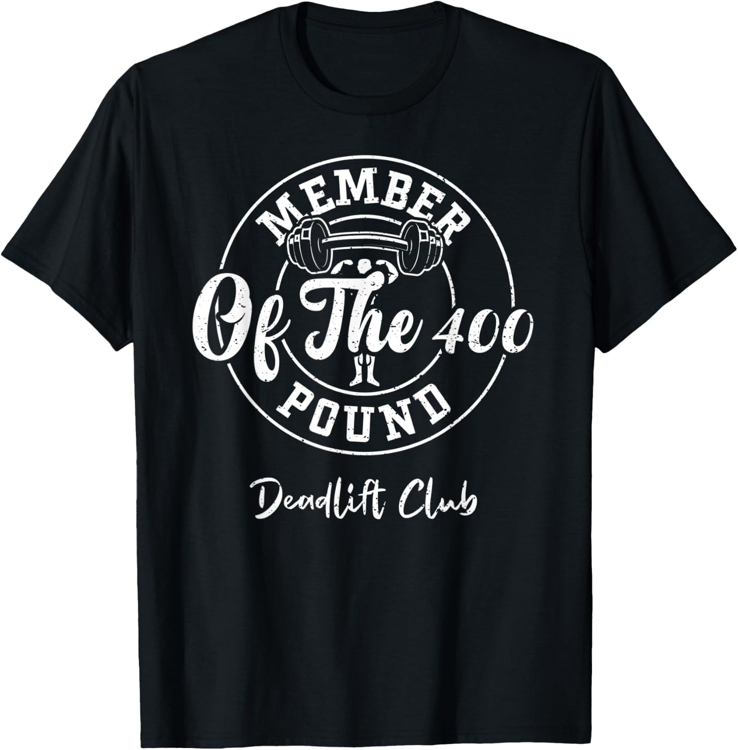 Powerlifting: Member Of The 400 Pound Deadlift Club - Gym T-Shirt - T-Shirt | Black