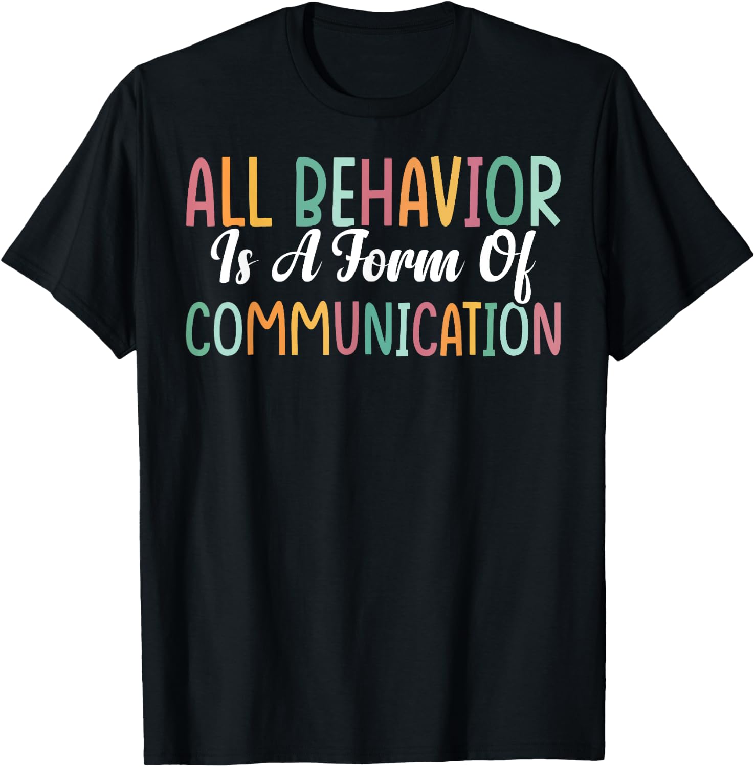 ABA Therapist All Behavior Is A Form Of Communication -Youth Black Small T-Shirt - T-Shirt | Black