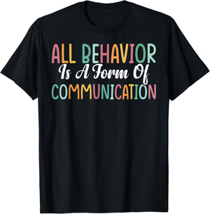 ABA Therapist All Behavior Is A Form Of Communication -Youth Black Small T-Shirt - T-Shirt | Black