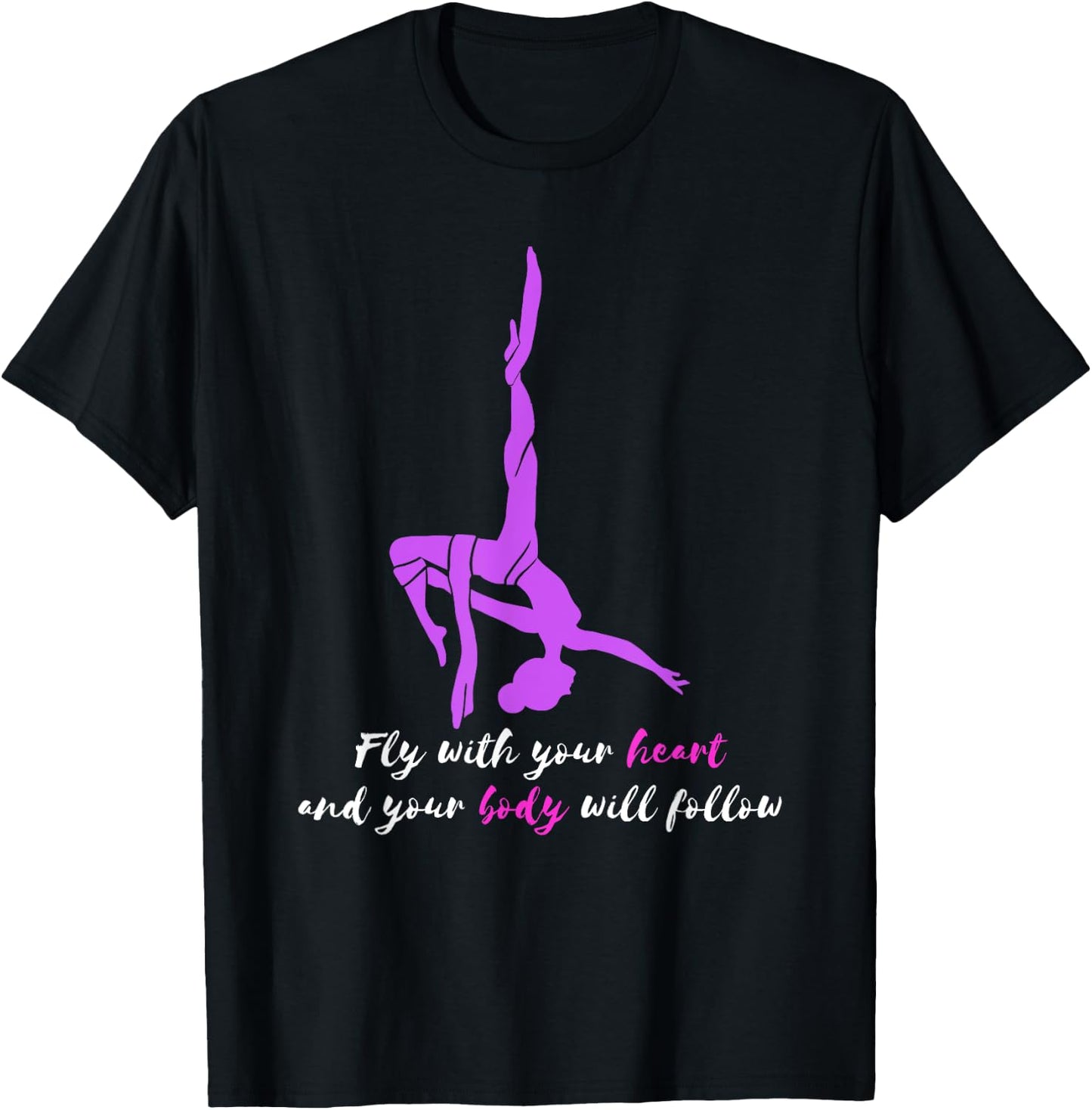 Fly With Your Heart Aerial Silk Trapeze Aerial Yoga Aerial T-Shirt - T-Shirt | Black