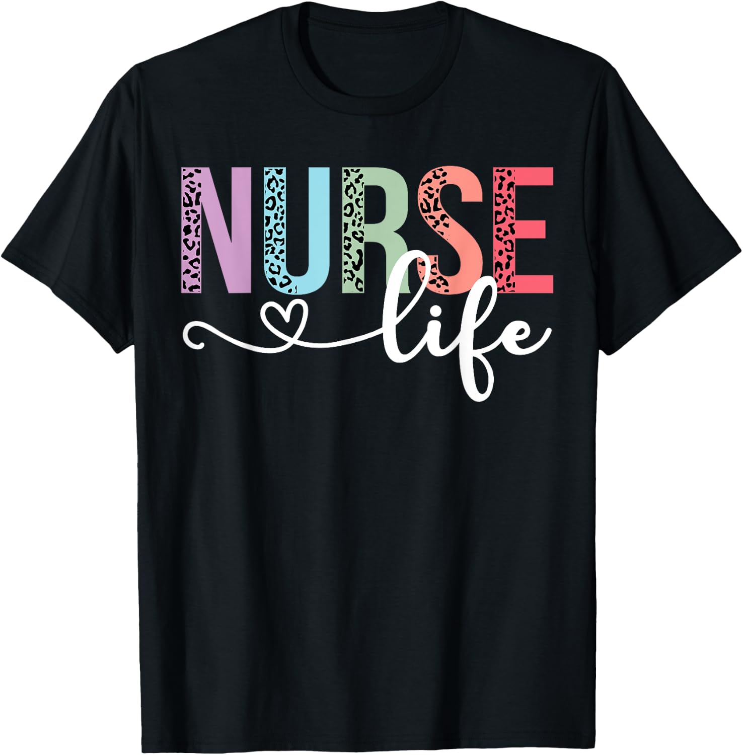 Women Nurse Life RN LPN CNA Leopard Nurse Week Healthcare T-Shirt - T-Shirt | Black