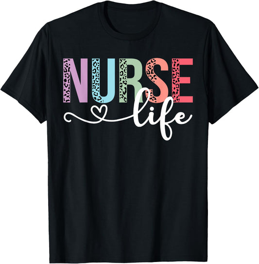 Women Nurse Life RN LPN CNA Leopard Nurse Week Healthcare T-Shirt - T-Shirt | Black
