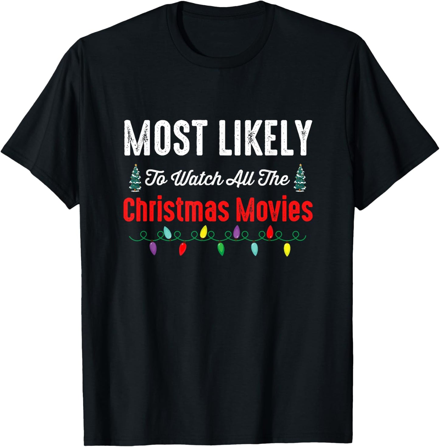 Family Christmas PJs Most Likely To Shirt Funny Matching T-Shirt - T-Shirt | Black