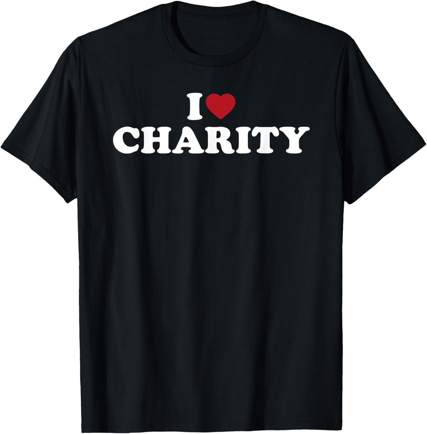 I Love Charity, I Heart Charity T-Shirt - T-Shirt | Black