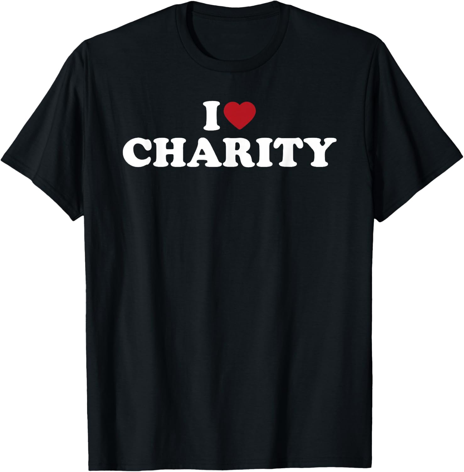 I Love Charity, I Heart Charity T-Shirt - T-Shirt | Black