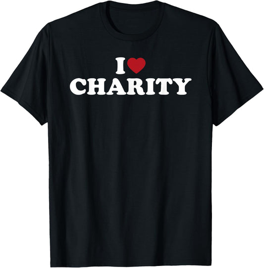 I Love Charity, I Heart Charity T-Shirt - T-Shirt | Black