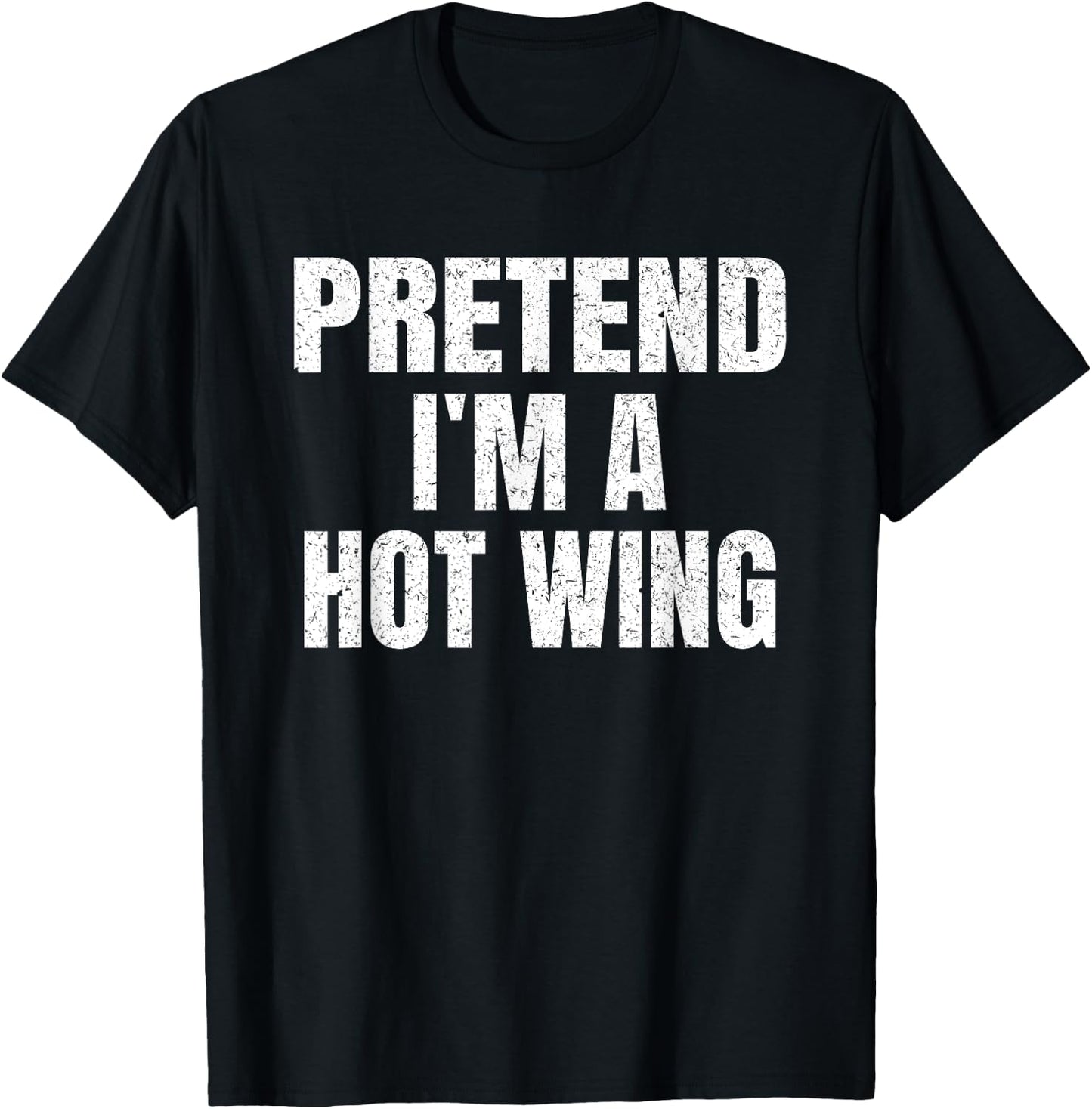 Pretend I'm A Hot Wing Lazy Easy Halloween Family Costume T-Shirt - T-Shirt | Black