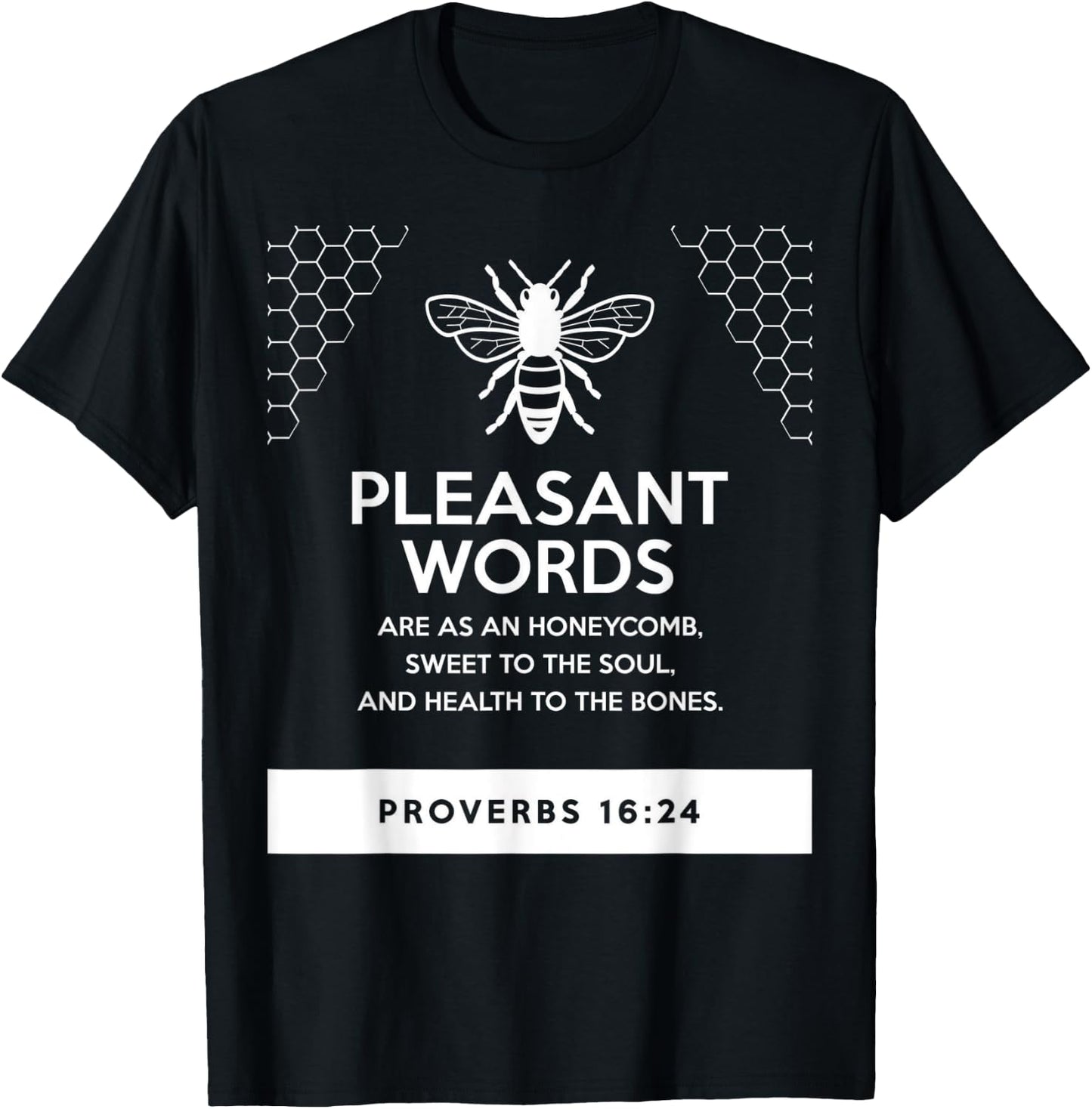 proverbs bible study Proverbs 16 24 T-Shirt - T-Shirt | Black