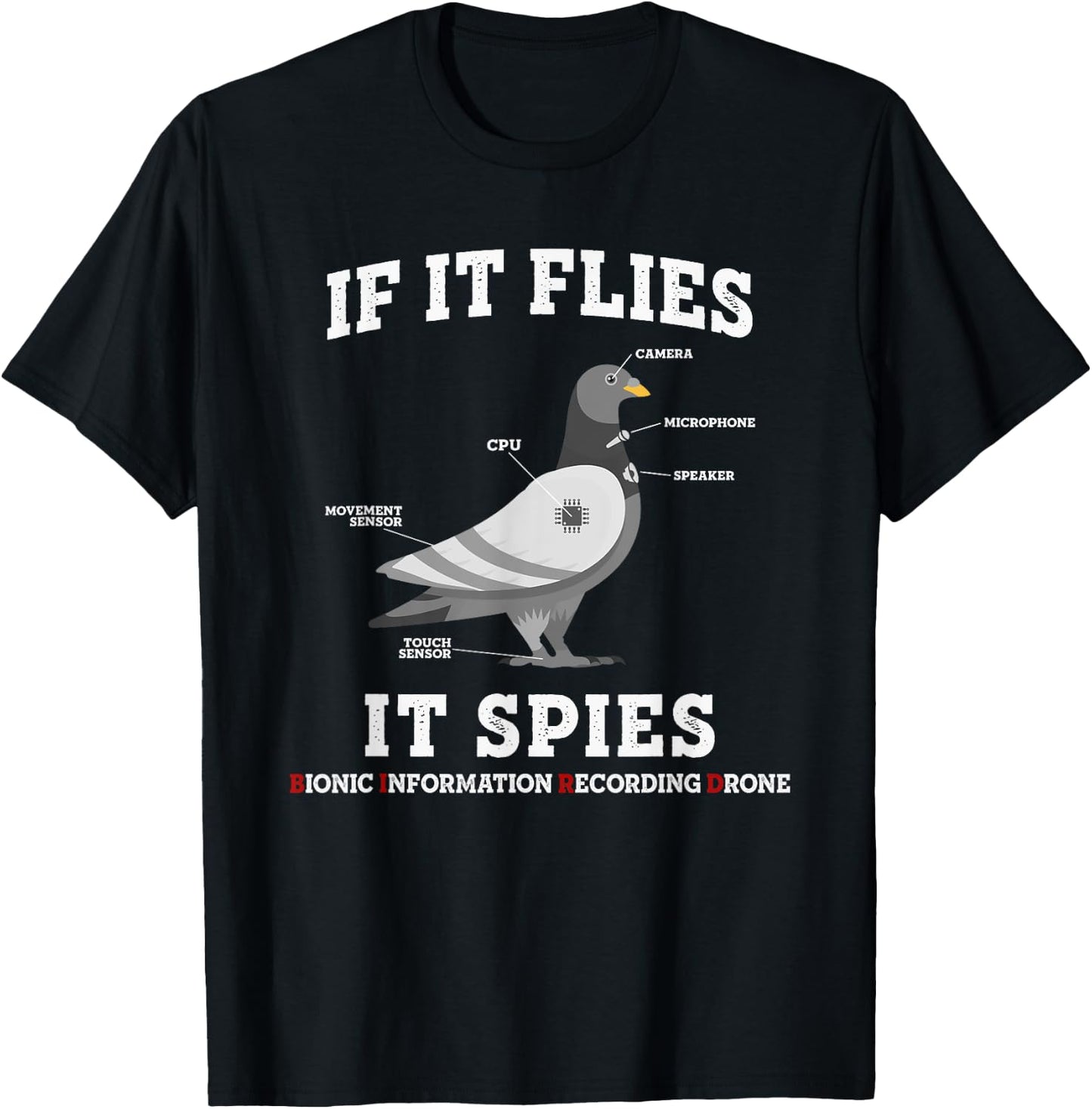 If It Flies, It Spies Birds Are Not Real Drone Anatomy Funny T-Shirt - T-Shirt | Black