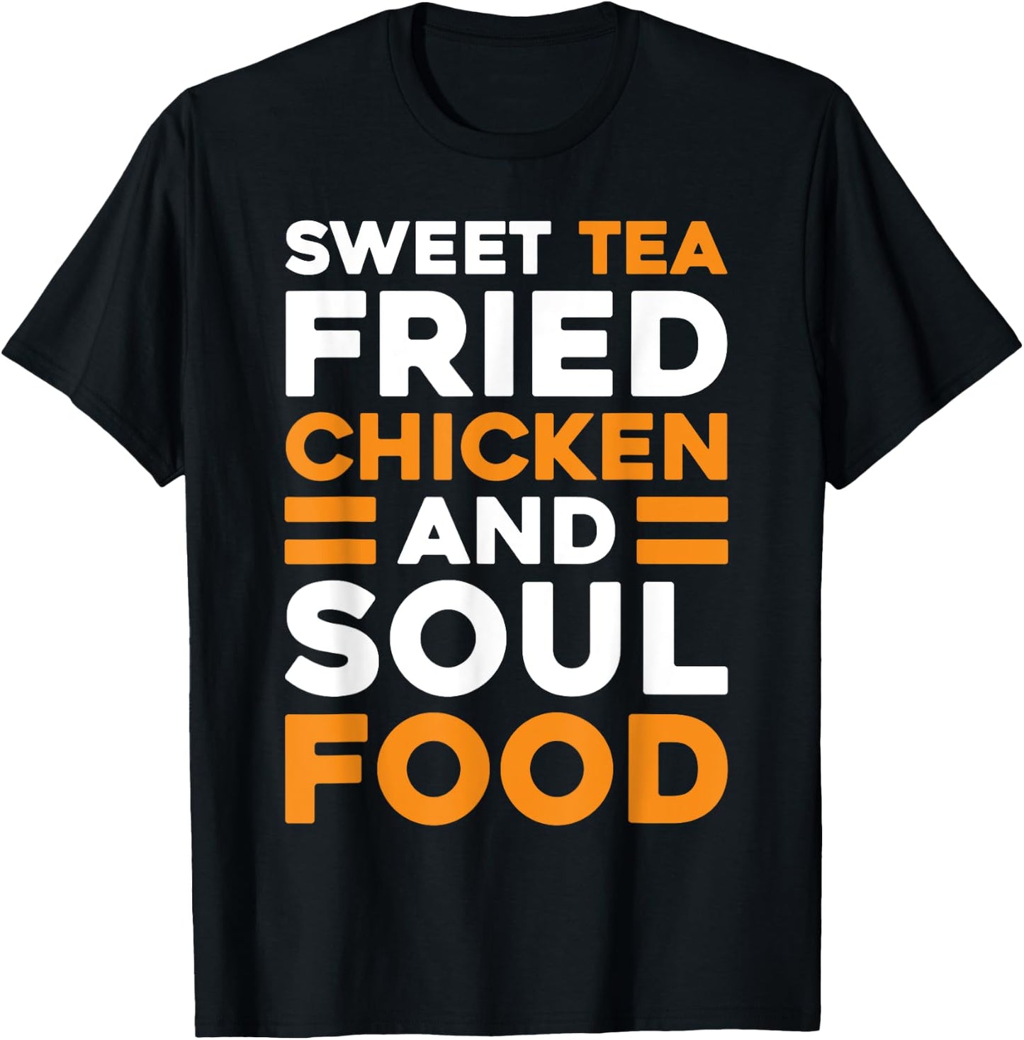 Sweet Tea Fried Chicken Southern Cuisine Soul Food T-Shirt - T-Shirt | Black
