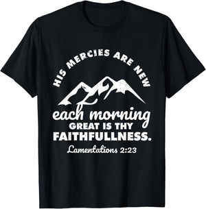 His Mercies Are New Every Morning Lamentations Bible Quote T-Shirt - T-Shirt | Black