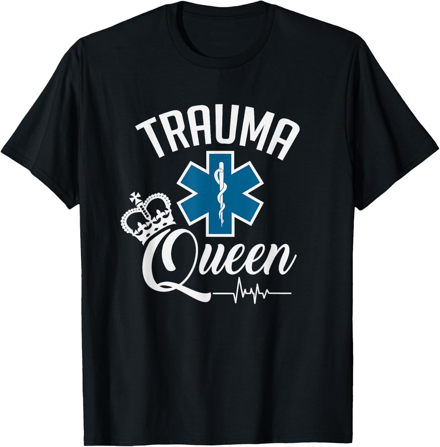 Trauma Queen Healthcare T-Shirt - T-Shirt | Black