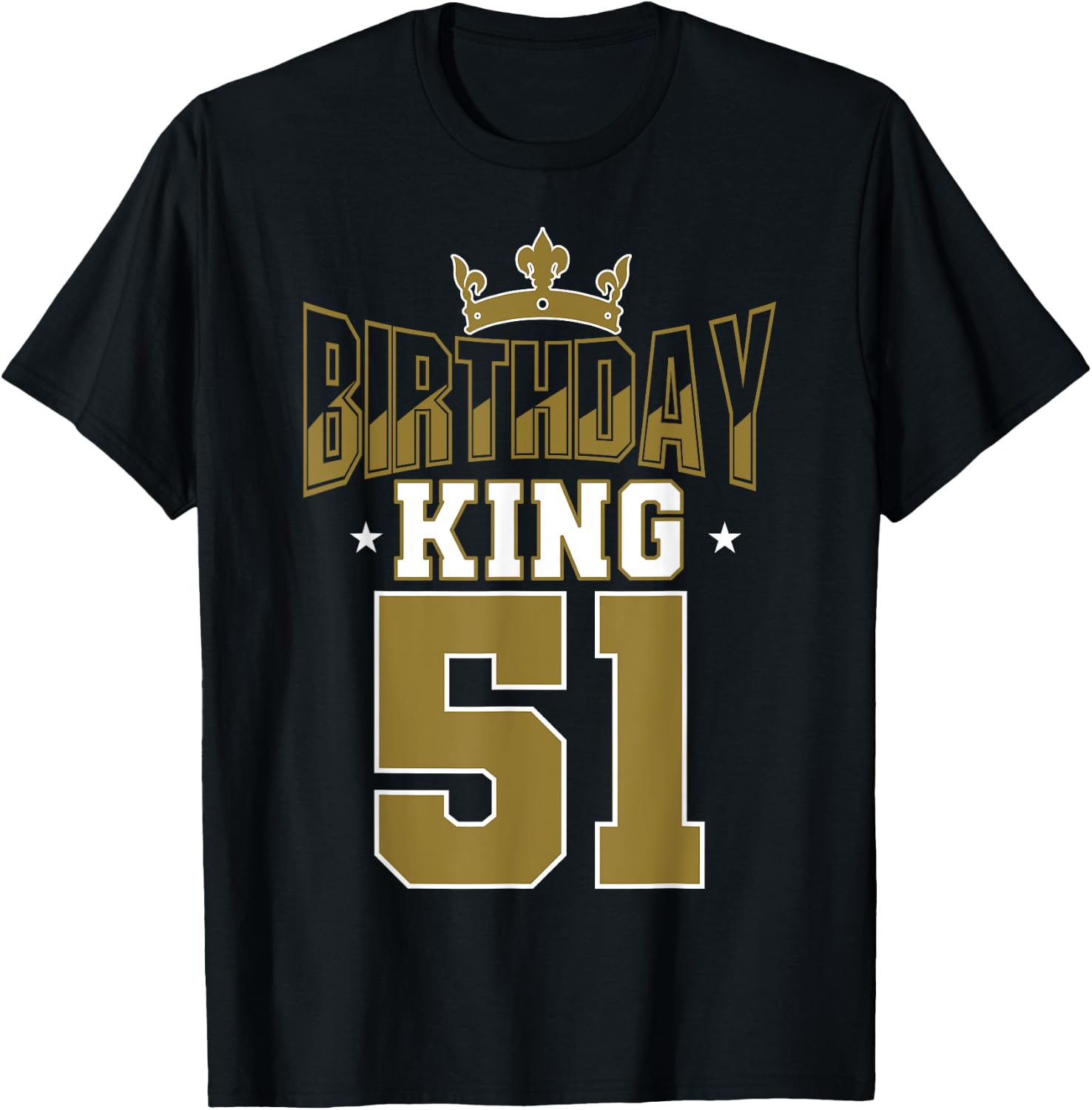 Birthday King 51 Bday Party Celebration 51st Royal Theme T-Shirt - T-Shirt | Black