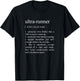 Ultra-Runner Definition, Ultramarathon Running T-Shirt - T-Shirt | Black