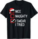 Nice Naughty List I Swear I Tried Christmas T-Shirt - T-Shirt | Black