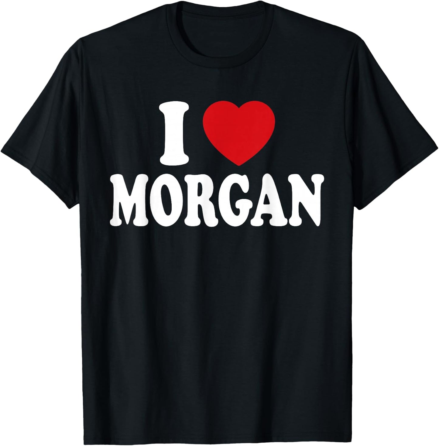 I Heart Love Morgan T-Shirt - T-Shirt | Black