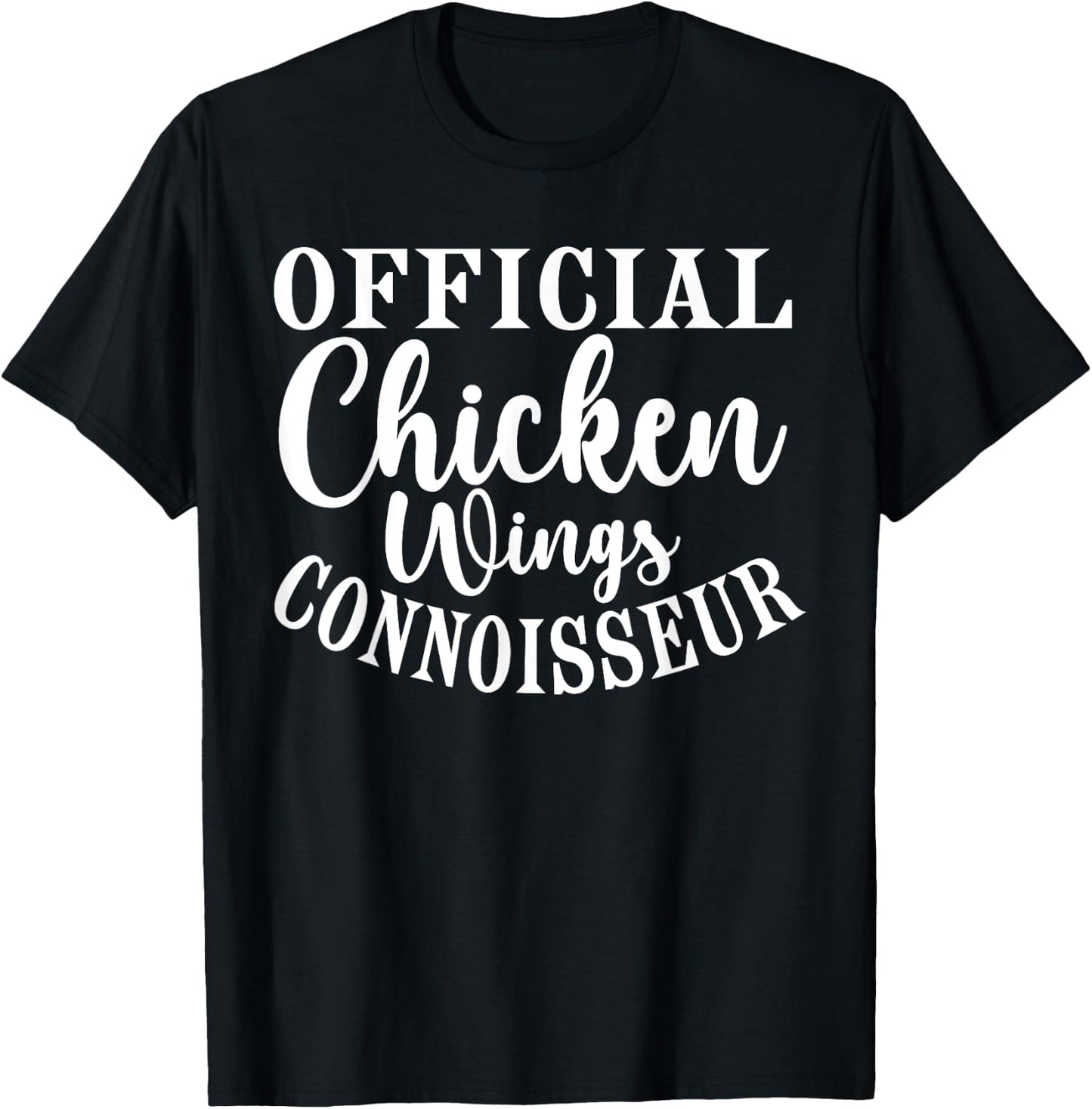 Official Chicken Wings Connoisseur T-Shirt - T-Shirt | Black