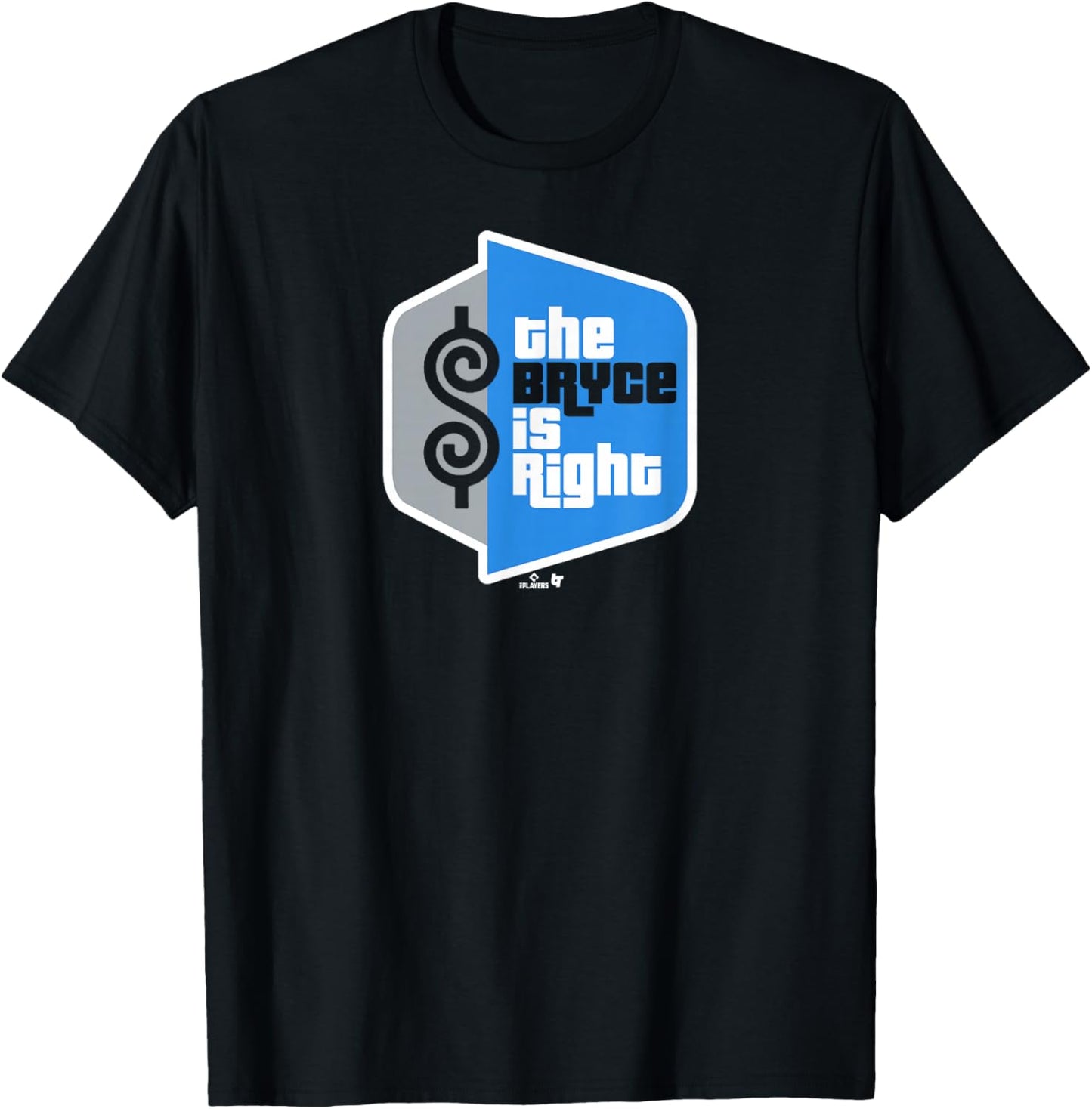 Bryce Harper - The Bryce is Right - Philadelphia Baseball T-Shirt - T-Shirt | Black