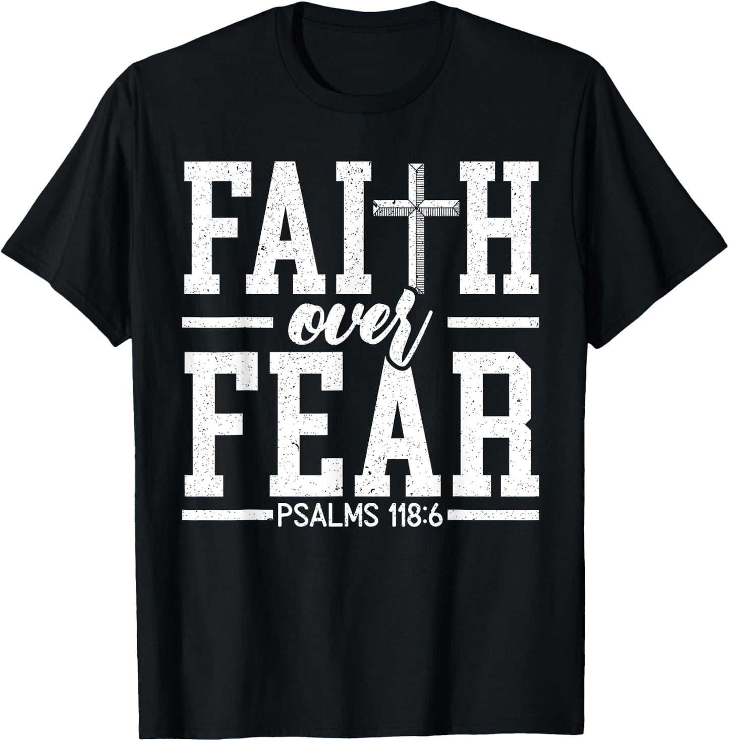 Faith Over Fear Christ Religious Pastor Christian Believer T-Shirt - T-Shirt | Black