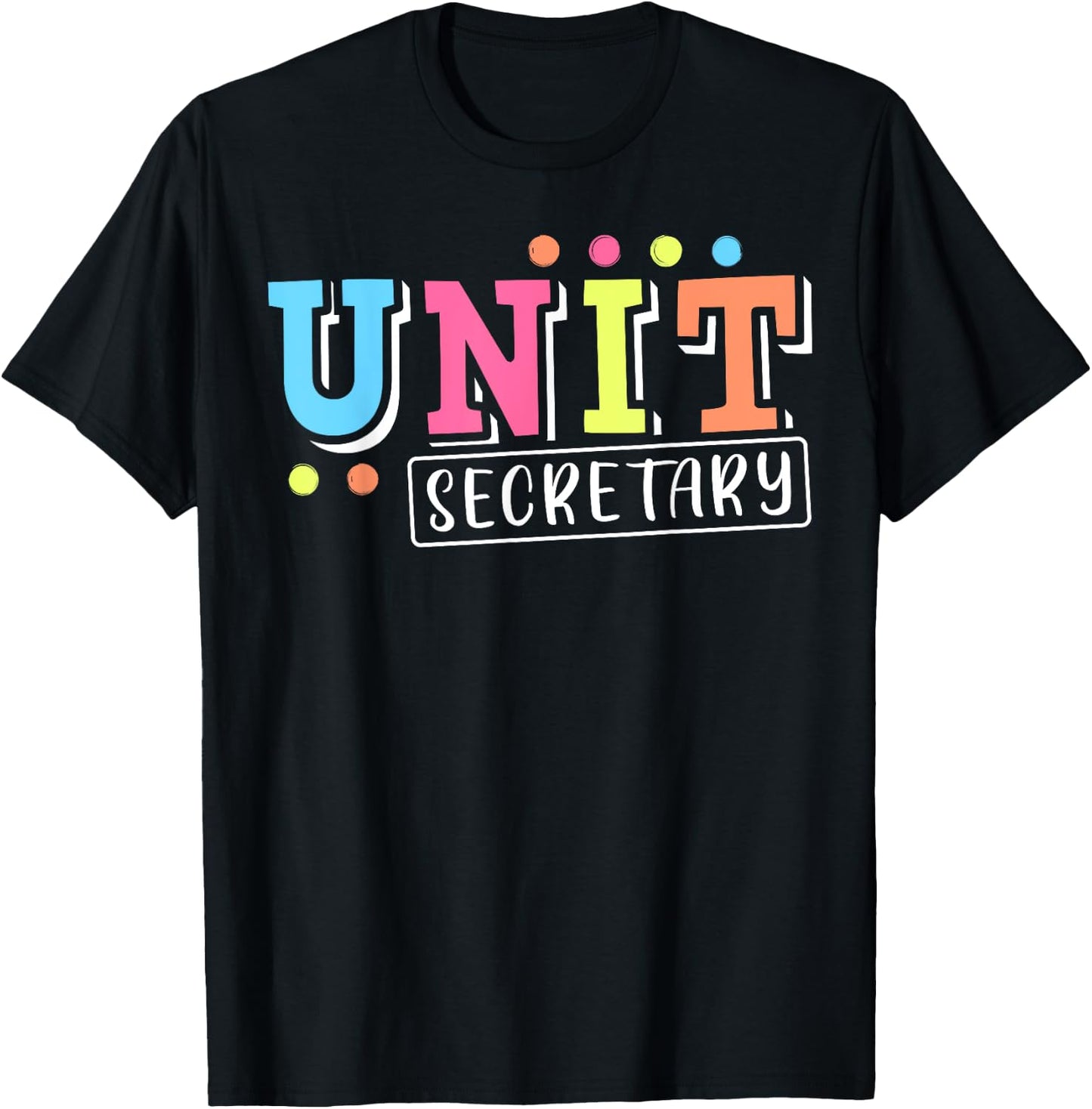 Cute Unit Secretary Appreciation T-Shirt - T-Shirt | Black