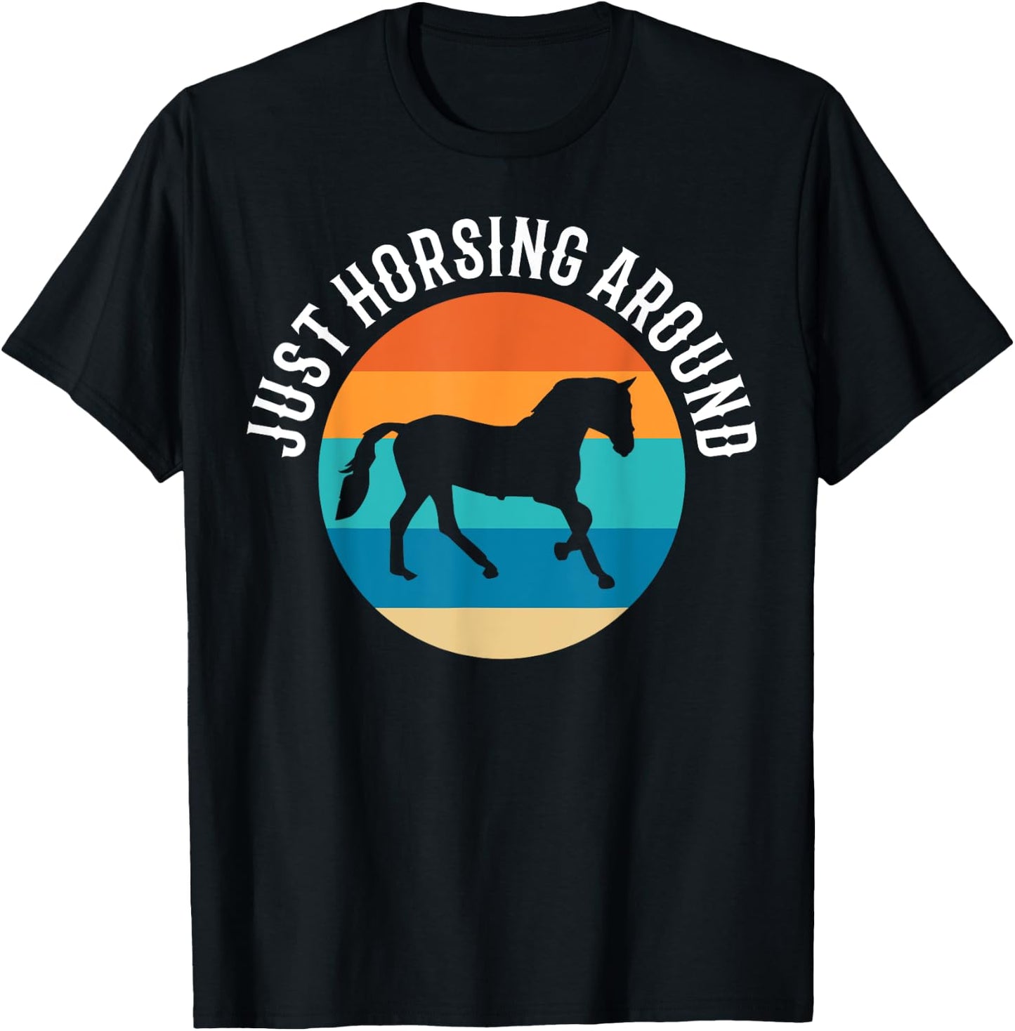 Just Horsing Around Riding Instructor T-Shirt - T-Shirt | Black