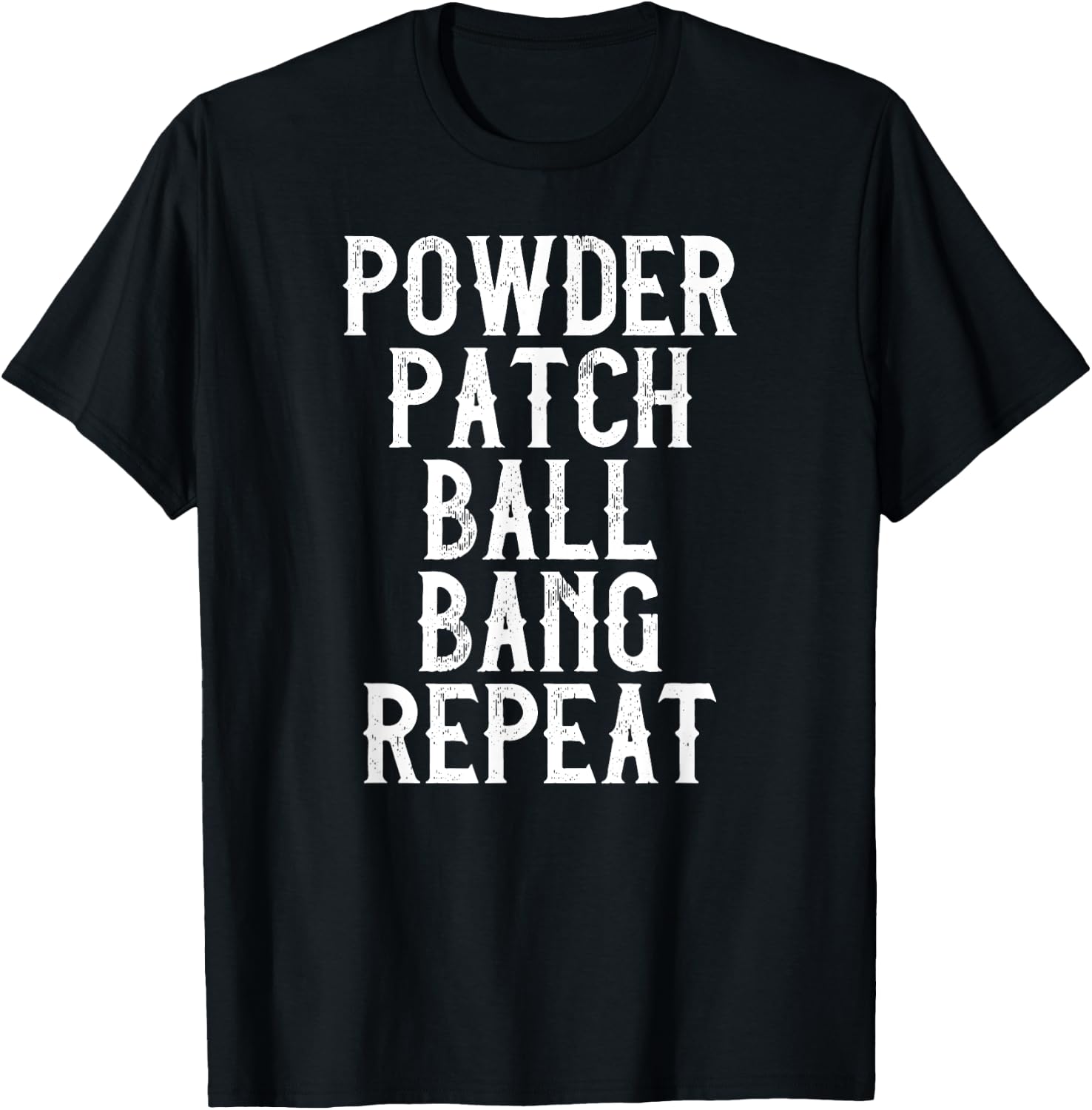 Muzzleloader Rifle Funny Muzzleloading Powder, Patches, Ball T-Shirt - T-Shirt | Black