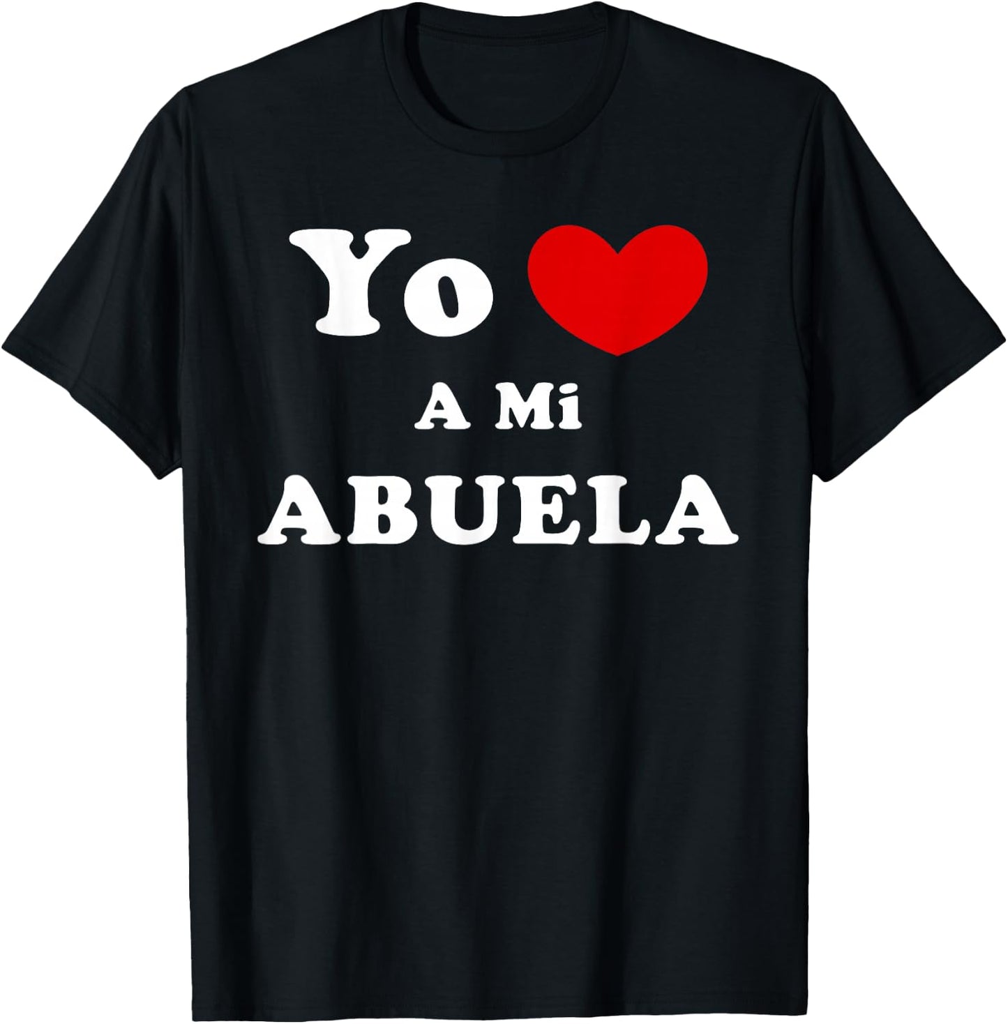 Yo Amo A Mi Abuela, Spanish Grandmother Love T-Shirt - T-Shirt | Black