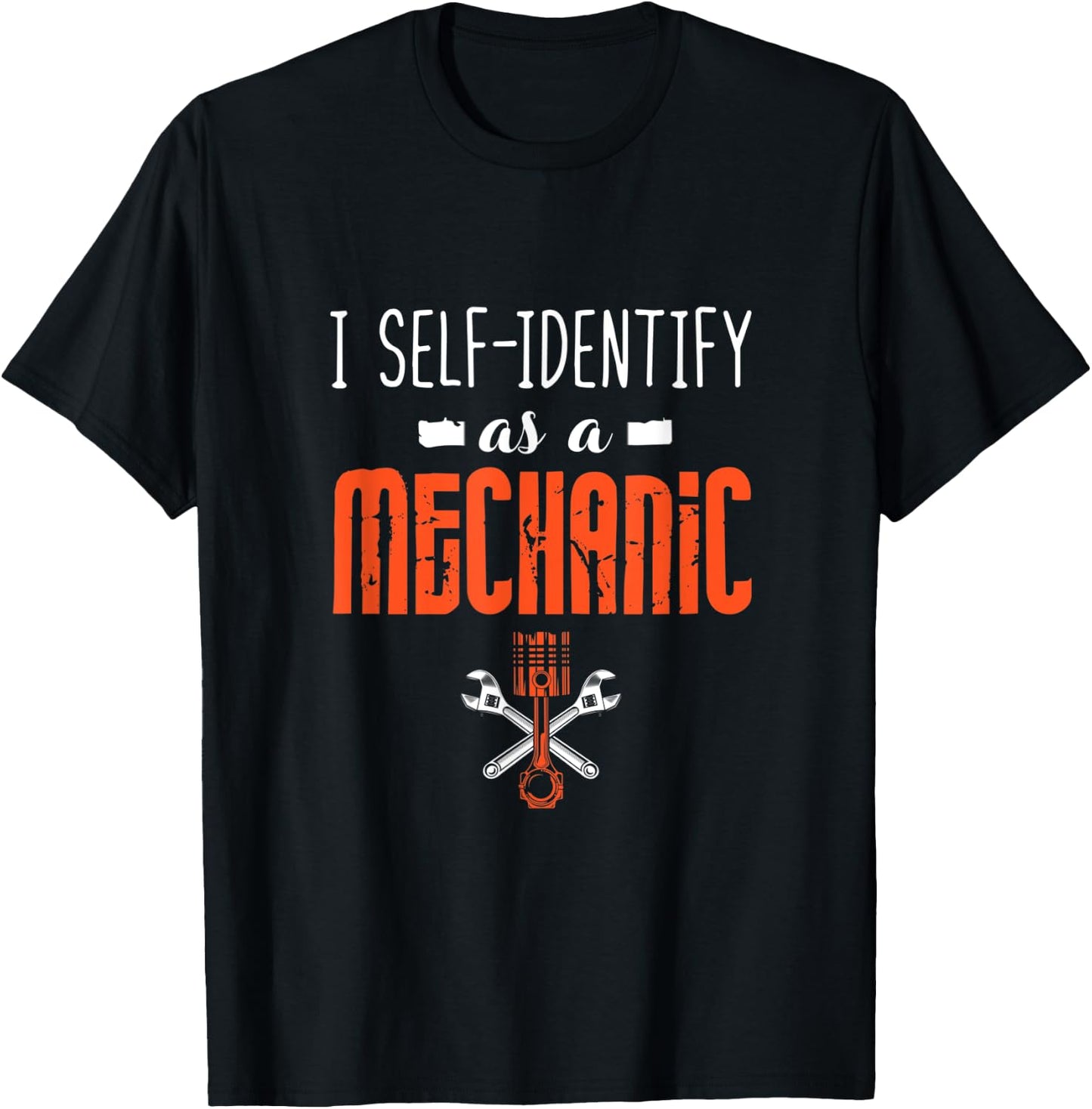 I Self Identify As A Mechanic T-Shirt - T-Shirt | Black