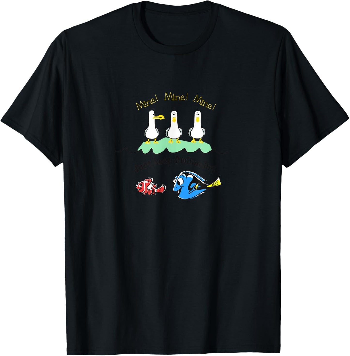 Disney Pixar Finding Nemo Dory Seagulls Just Keep Swimming T-Shirt - T-Shirt | Black