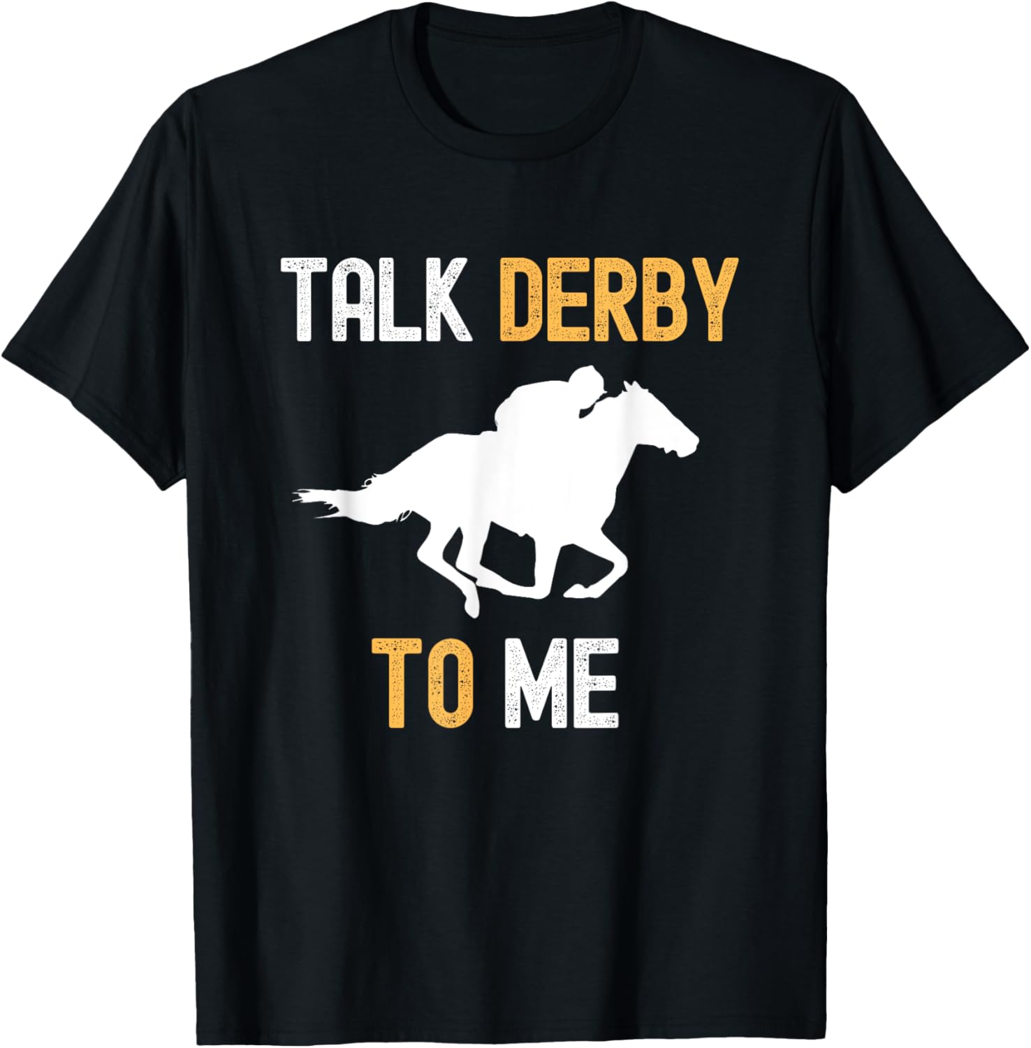 Talk Derby To Me Horse Racing Fan Funny Derby Day T-Shirt - T-Shirt | Black