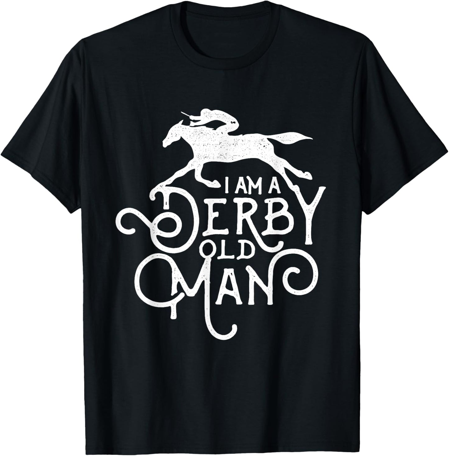 Funny Derby Day, Derby Old Man, Kentucky horse racing T-Shirt - T-Shirt | Black