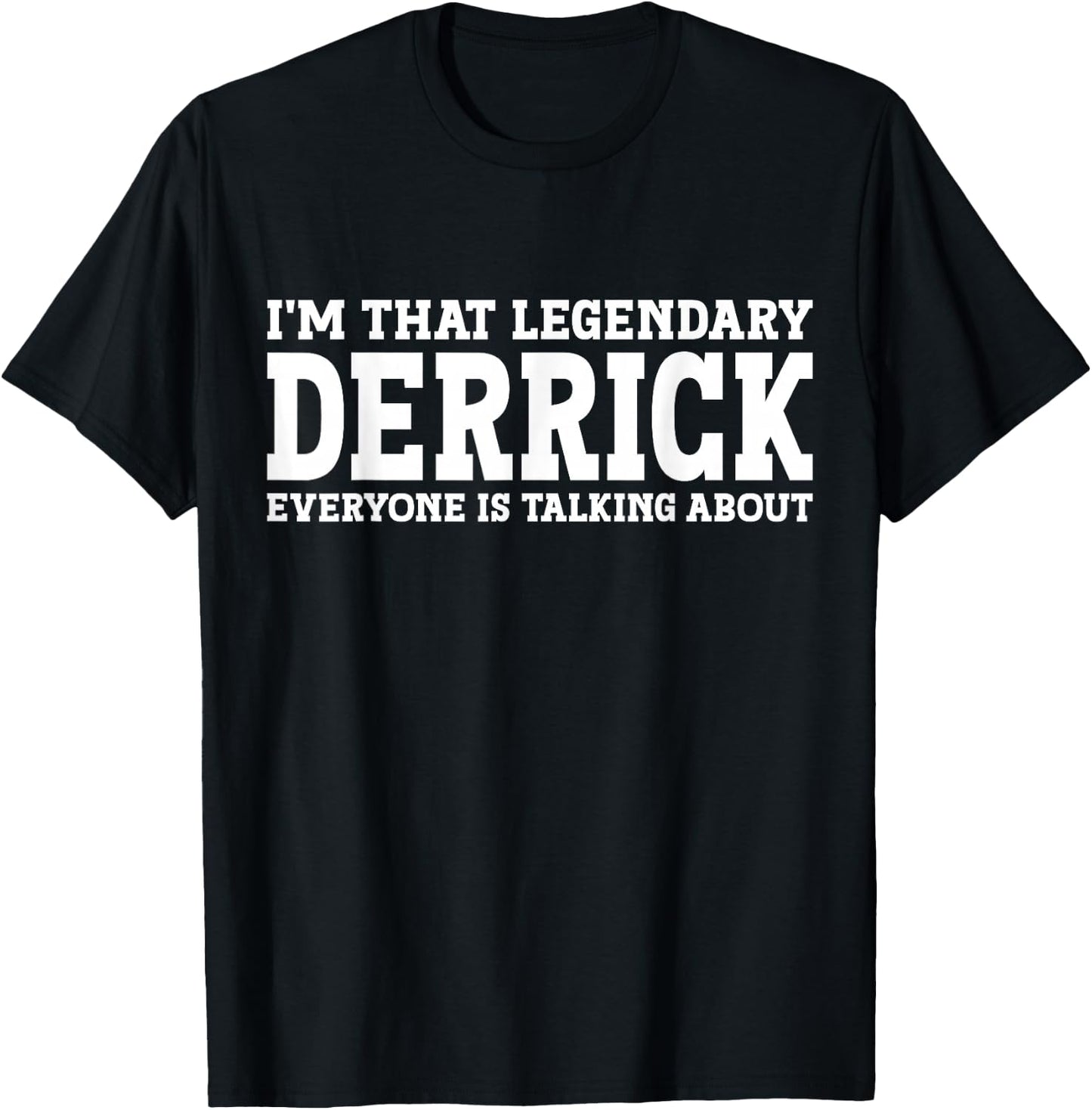 Derrick Personal Name Funny Derrick T-Shirt - T-Shirt | Black